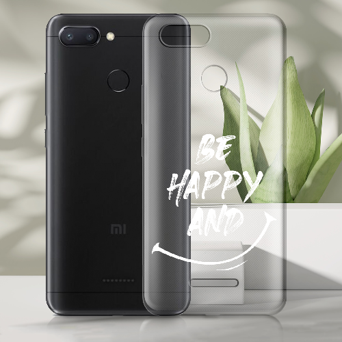 Чехол BoxFace Xiaomi Redmi 6 be happy and