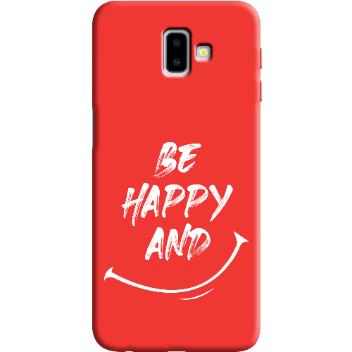 Чехол BoxFace Samsung J610 Galaxy J6 Plus 2018 be happy and