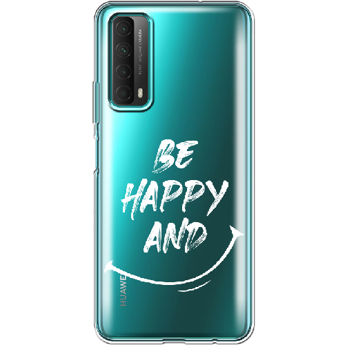 Чехол BoxFace Huawei P Smart 2021 be happy and