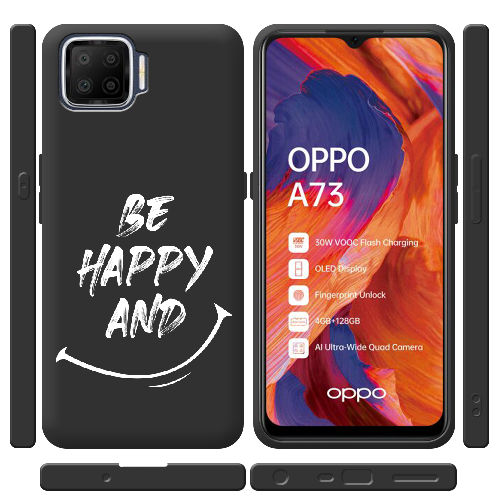 Чехол BoxFace OPPO A73 be happy and