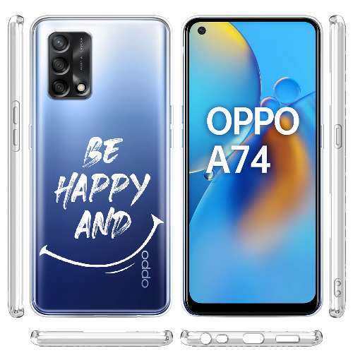 Чехол Boxface OPPO A74 be happy and