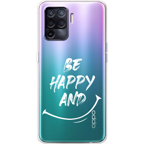 Чехол BoxFace OPPO Reno5 Lite be happy and