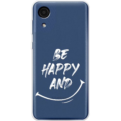 Чехол BoxFace Samsung Galaxy A03 Core (A032) be happy and