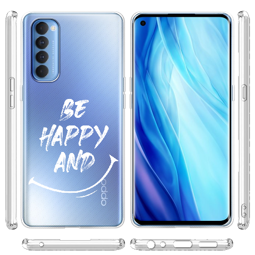 Чехол BoxFace OPPO Reno 4 Pro be happy and