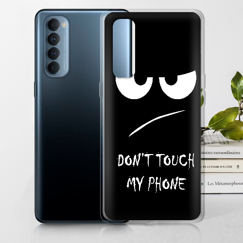 Чехол BoxFace OPPO Reno 4 Pro Don't Touch my Phone