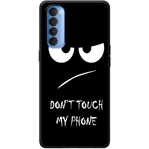 Чехол BoxFace OPPO Reno 4 Pro Don't Touch my Phone