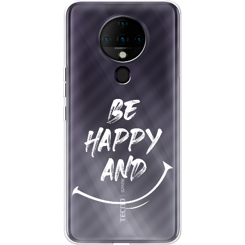 Чехол BoxFace Tecno Spark 6 be happy and