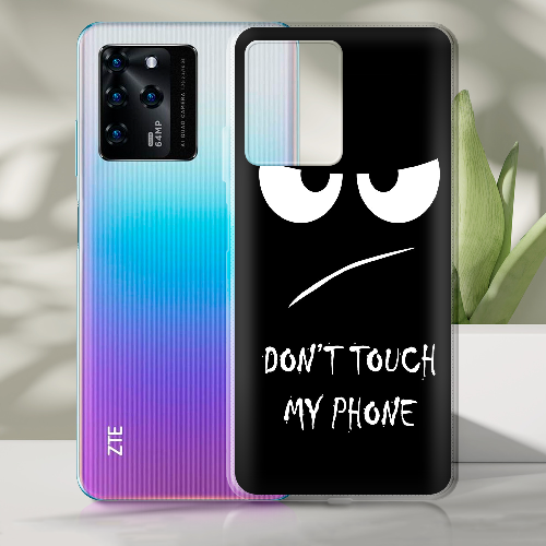 Чехол BoxFace ZTE Blade V30 Don't Touch my Phone