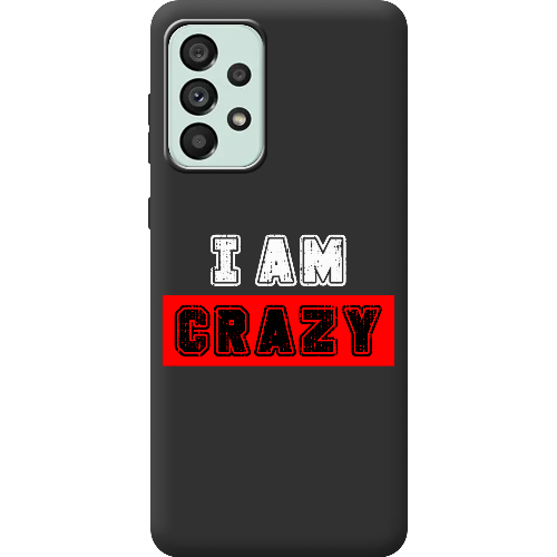 Чехол BoxFace Samsung Galaxy A73 5G (A736) I'm Crazy