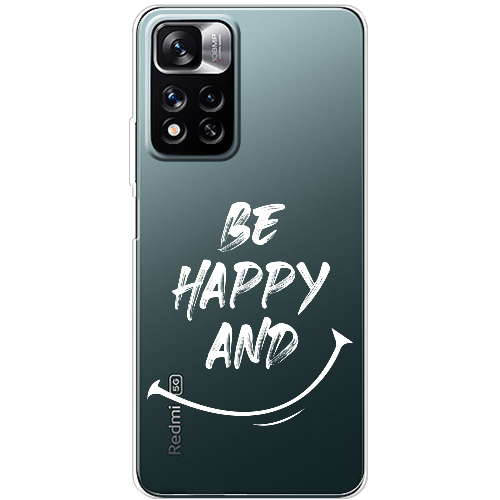 Чехол BoxFace Xiaomi Redmi Note 11 Pro Plus 5G be happy and