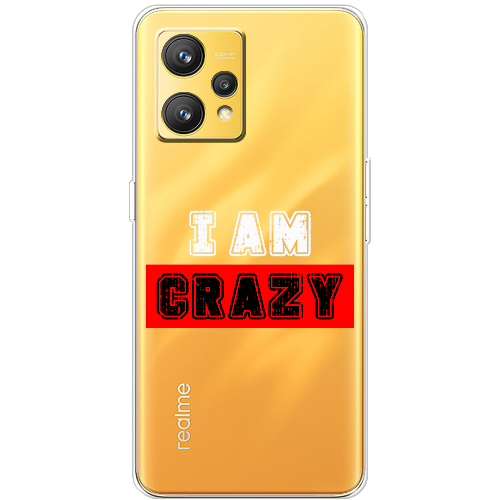 Чехол BoxFace Realme 9 I'm Crazy