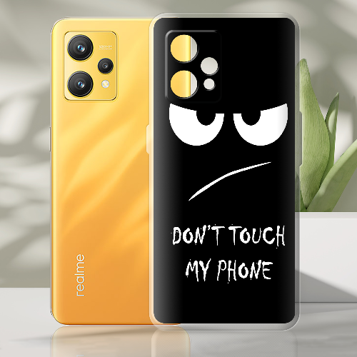 Чехол BoxFace Realme 9 Don't Touch my Phone