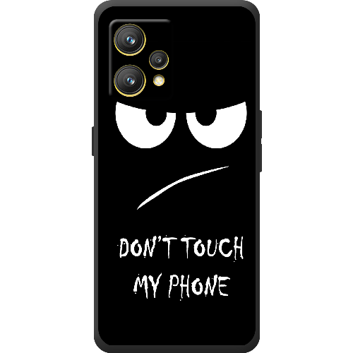 Чехол BoxFace Realme 9 Don't Touch my Phone