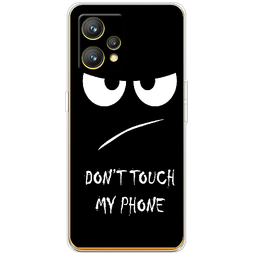Чехол BoxFace Realme 9 Don't Touch my Phone