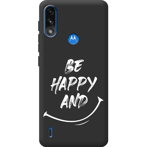 Чехол BoxFace Motorola E7 Power be happy and