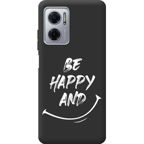 Чехол BoxFace Xiaomi Redmi Note 11E be happy and