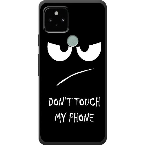 Чехол BoxFace Google Pixel 5A Don't Touch my Phone