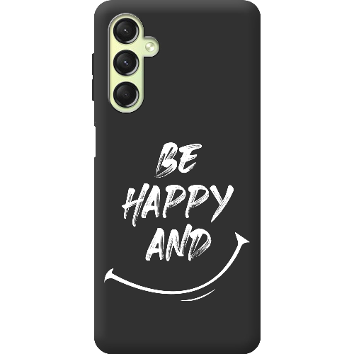 Чехол BoxFace Samsung Galaxy A24 (A245) be happy and