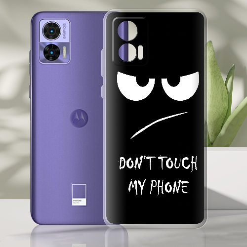 Чехол BoxFace Motorola Edge 30 Neo Don't Touch my Phone