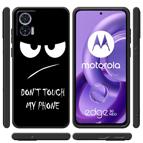 Чехол BoxFace Motorola Edge 30 Neo Don't Touch my Phone