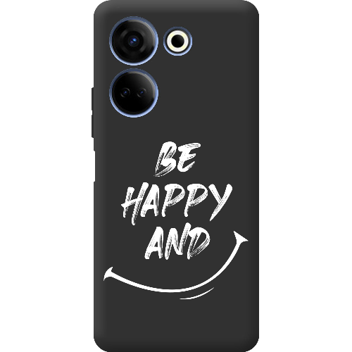 Чехол BoxFace Tecno Camon 20 Pro 4G be happy and