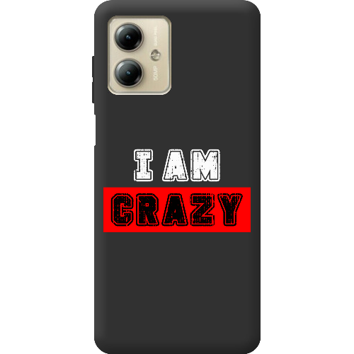 Чехол BoxFace Motorola G14 I'm Crazy