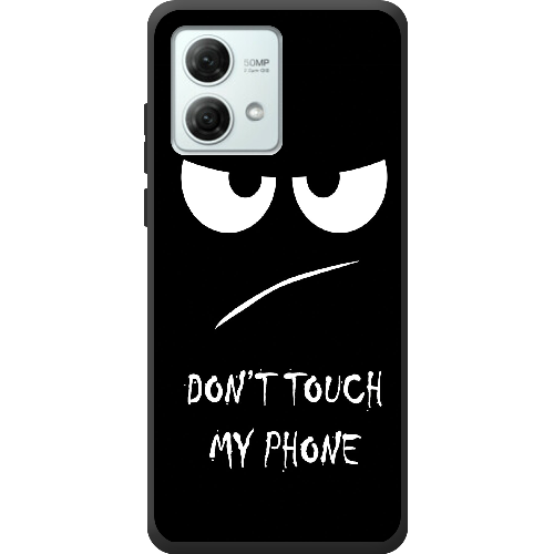 Чехол BoxFace Motorola G84 Don't Touch my Phone