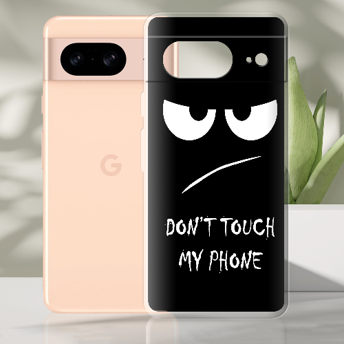 Чехол BoxFace Google Pixel 8 Don't Touch my Phone