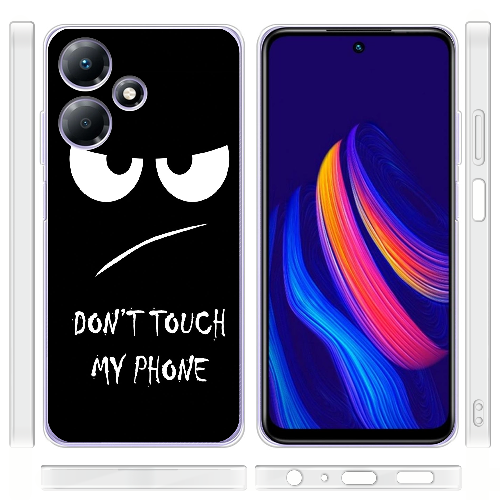 Чехол BoxFace Infinix Hot 30 Don't Touch my Phone