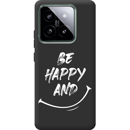 Чехол BoxFace Xiaomi 14 Pro be happy and