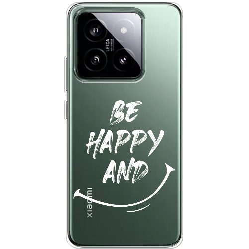 Чехол BoxFace Xiaomi 14 Pro be happy and