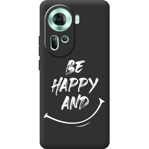 Чехол BoxFace OPPO Reno 11 5G be happy and