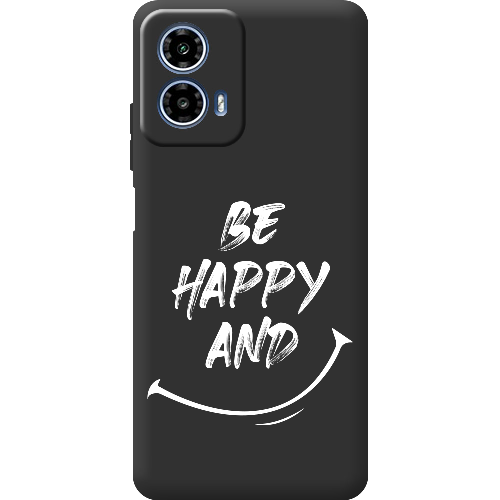 Чехол BoxFace Motorola G34 be happy and