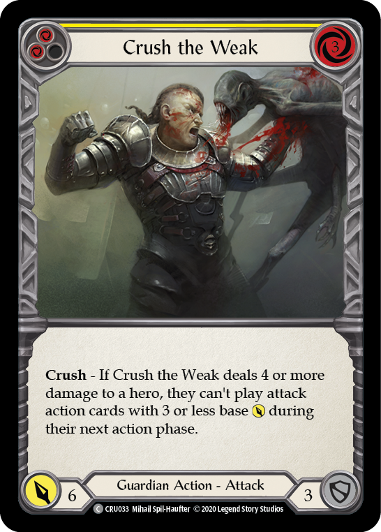 Crush the Weak