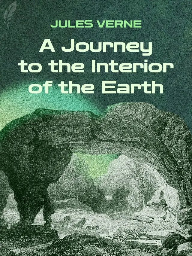 A Journey into the Interior of the Earth cover