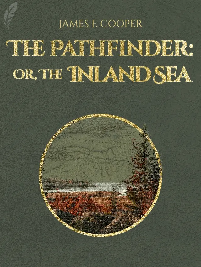 The Pathfinder; Or, The Inland Sea cover