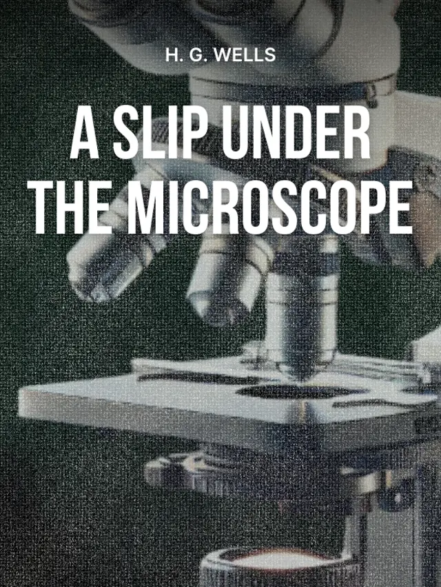 A Slip under the Microscope cover