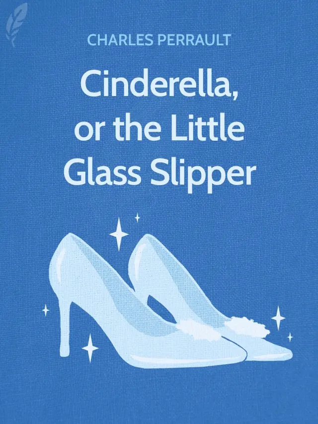 Cinderella, or the Little Glass Slipper cover
