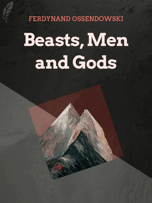 Beasts, Men and Gods cover
