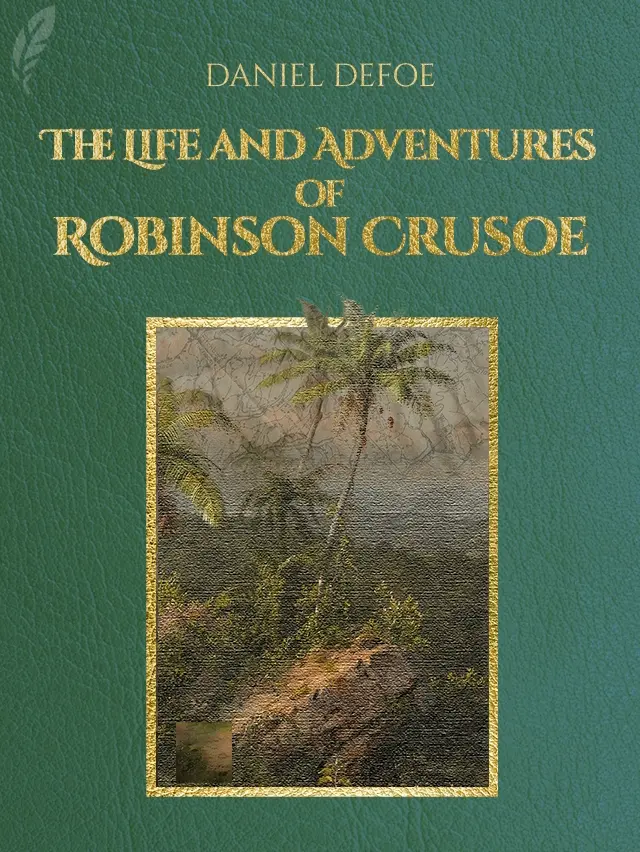 The Life and Adventures of Robinson Crusoe cover