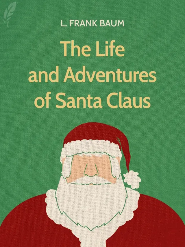 The Life and Adventures of Santa Claus cover