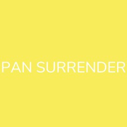 PAN SURRENDER