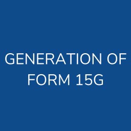 GENERATION OF FORM 15G