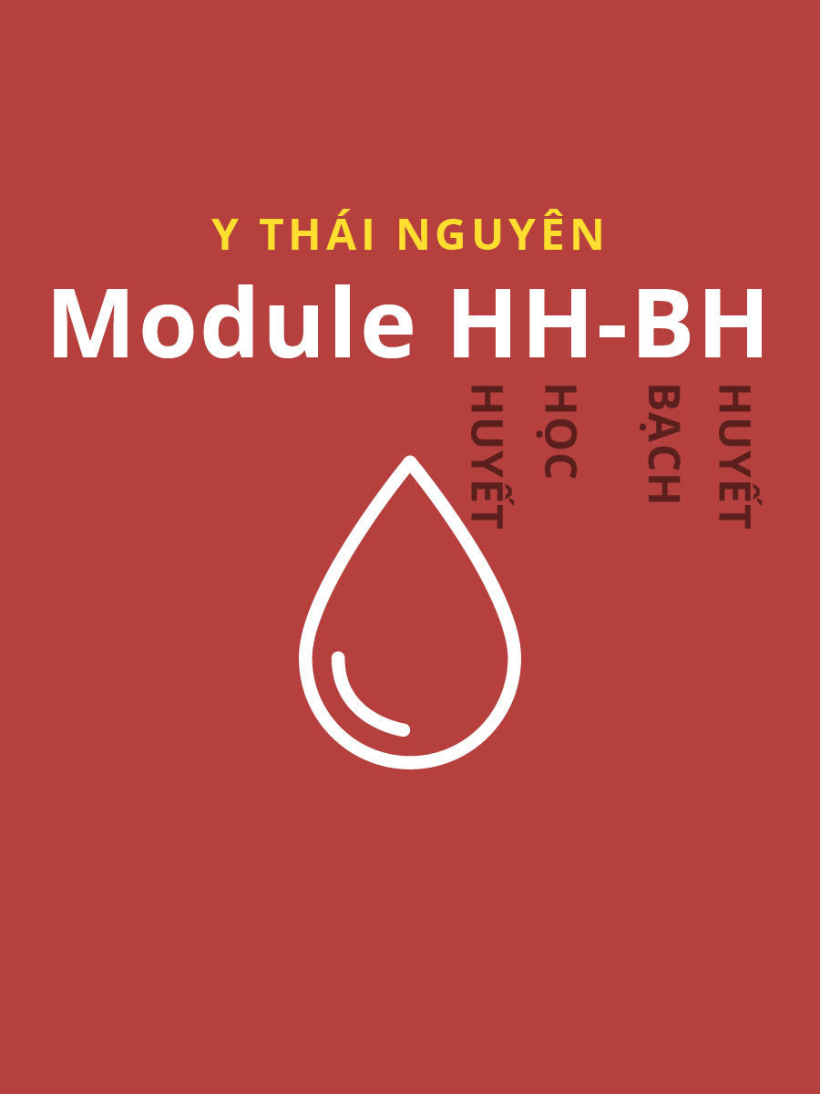 Module Huyết học bạch huyết Y Dược Thái Nguyên