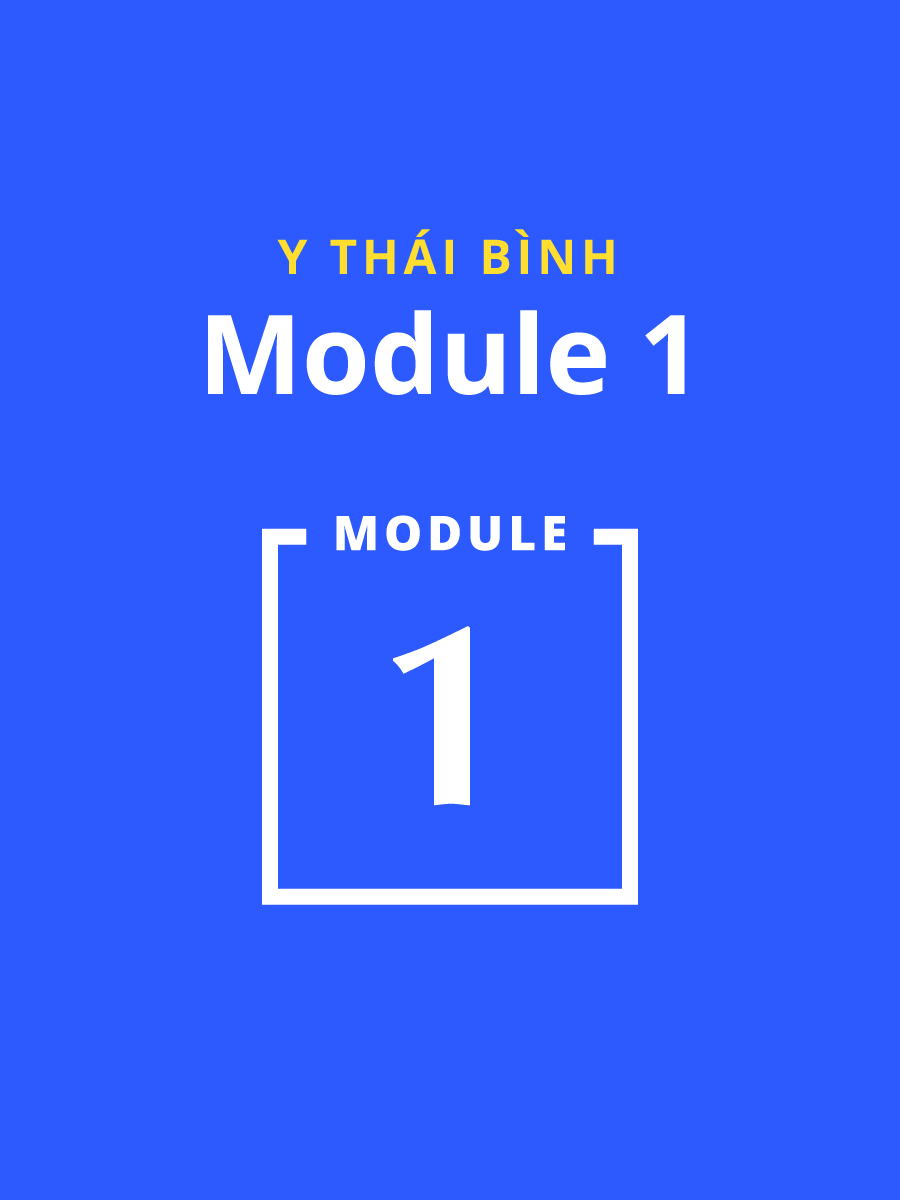 Module 1 Y Dược Thái Bình