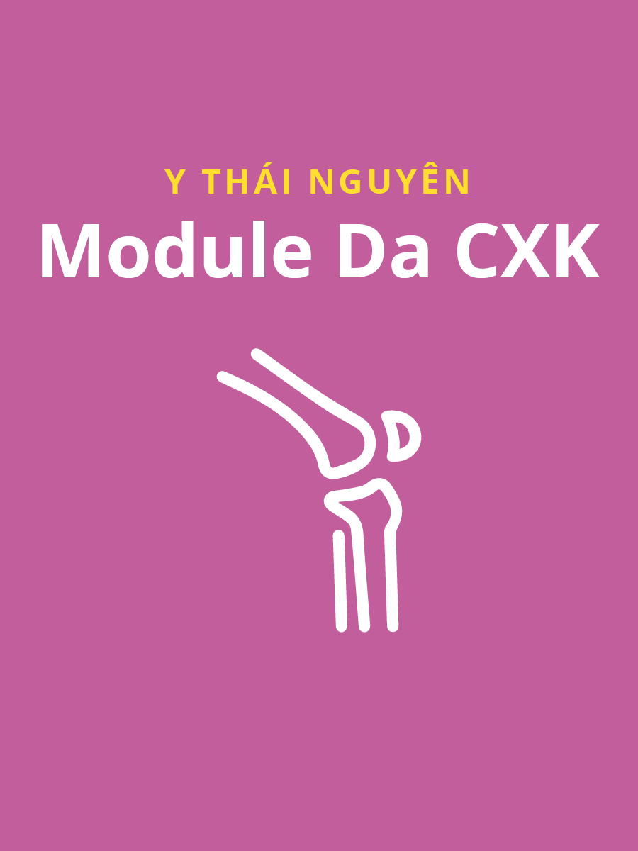 Module Da cơ xương khớp Y Dược Thái Nguyên