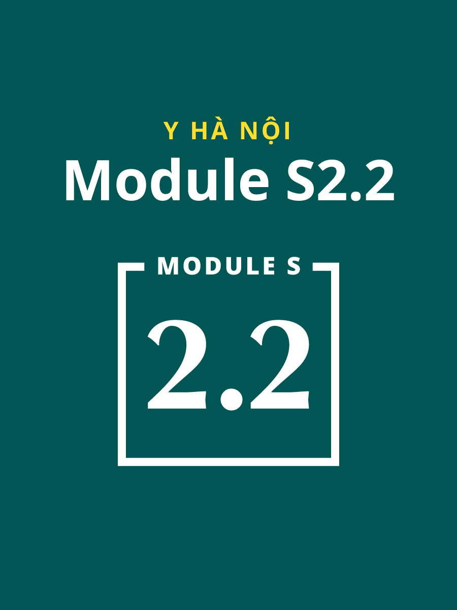 Module S2.2 Đại học Y Hà Nội Module S2.2 Đại học Y Hà Nội
