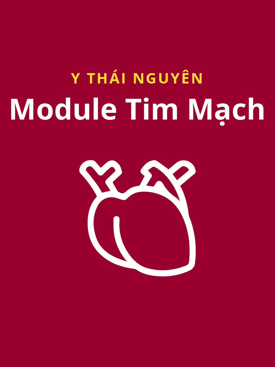 Module Tim mạch Y Dược Thái Nguyên