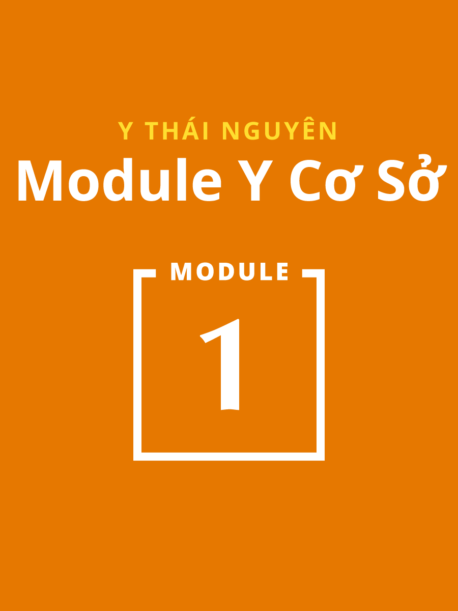 Module Y cơ sở 1 Y Dược Thái Nguyên