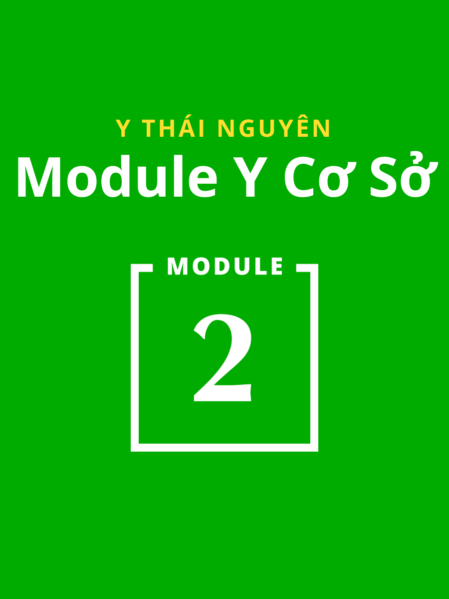 Module Y cơ sở 2 Y Dược Thái Nguyên